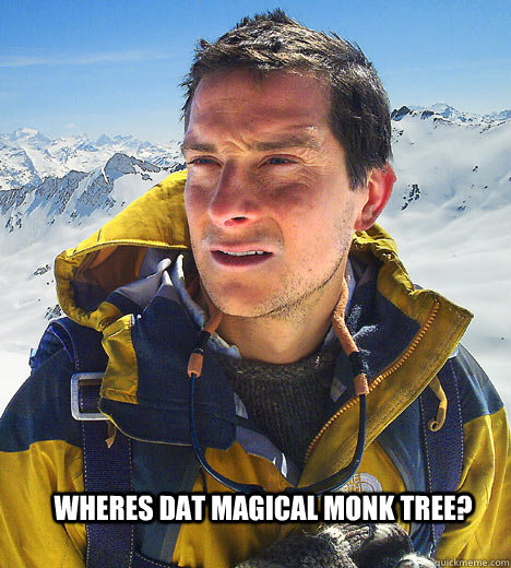 Wheres dat magical monk tree?  