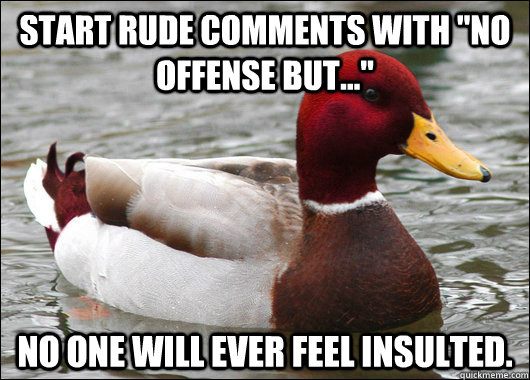 Start rude comments with 