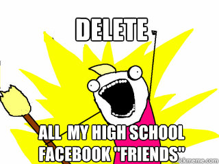 Delete ALL  my high school facebook 