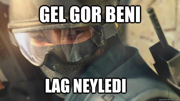 GEL GOR BENI  LAG NEYLEDI  