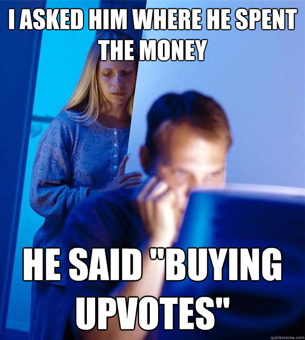 I asked him where he spent the money He said 