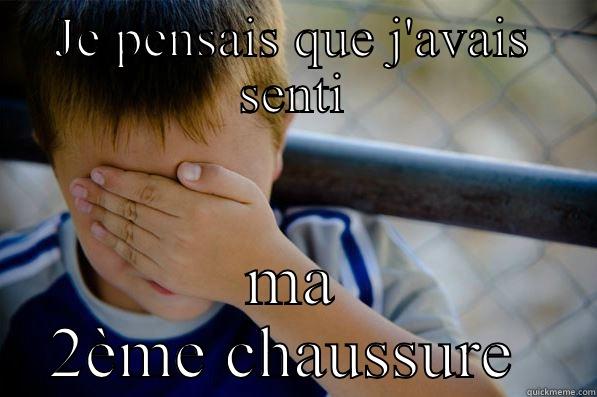 JE PENSAIS QUE J'AVAIS SENTI MA 2ÈME CHAUSSURE  Confession kid
