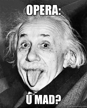 OPERA: U MAD?  Einstein