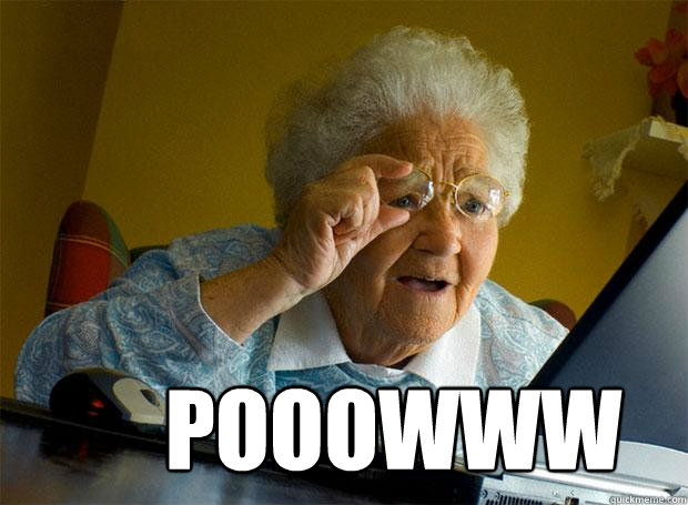  POOOWWW  Grandma finds the Internet