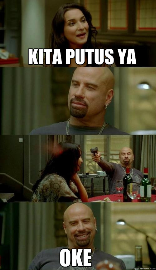 kita putus ya oke  Skinhead John