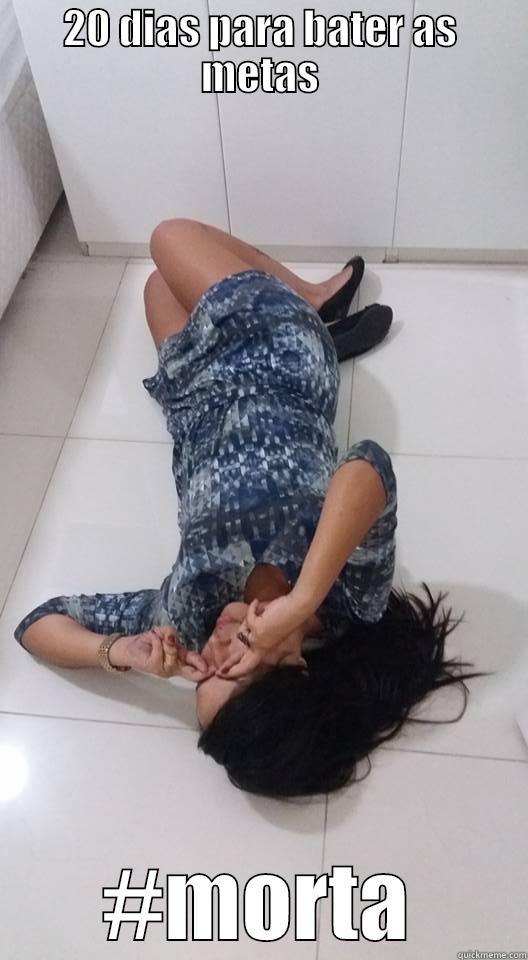 20 DIAS PARA BATER AS METAS #MORTA Misc