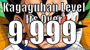 KAGAGUHAN LEVEL ITS OVER 9,999 Misc