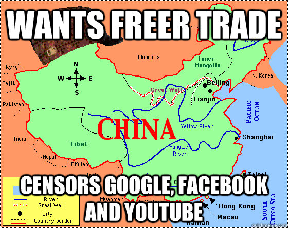 wants freer trade censors google, facebook and youtube  Scumbag China