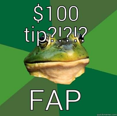 balls n weiners - $100 TIP?!?!? FAP Foul Bachelor Frog