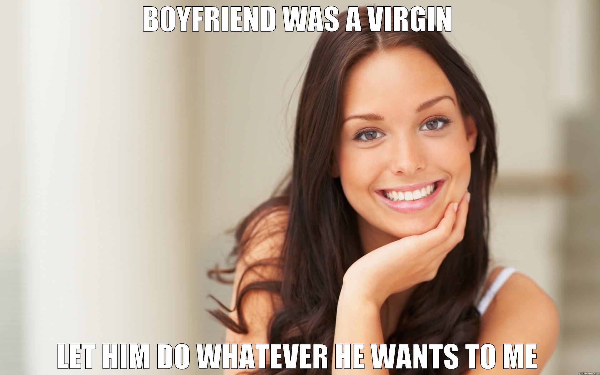 BOYFRIEND WAS A VIRGIN LET HIM DO WHATEVER HE WANTS TO ME Misc