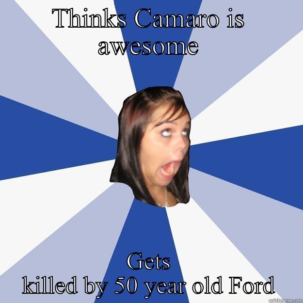 THINKS CAMARO IS AWESOME GETS KILLED BY 50 YEAR OLD FORD Annoying Facebook Girl
