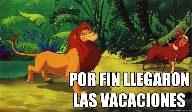POR FIN LLEGARON 
LAS VACACIONES   - POR FIN LLEGARON 
LAS VACACIONES    Haters gonna hate lion king