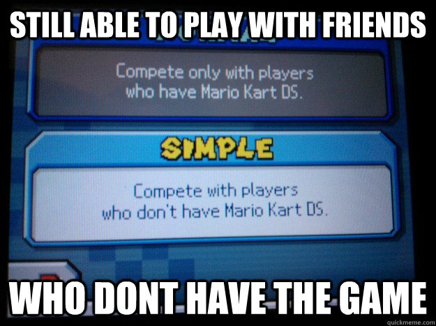 still able to play with friends who dont have the game - still able to play with friends who dont have the game  Misc