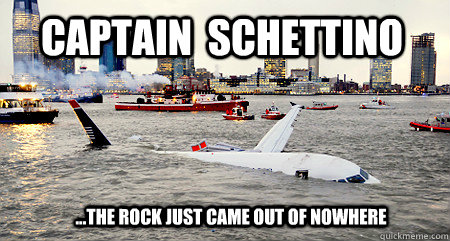 Captain  Schettino  ...the rock just came out of nowhere  - Captain  Schettino  ...the rock just came out of nowhere   nikos meme