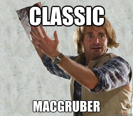 Classic MacGruber - Classic MacGruber  Classic MacGruber