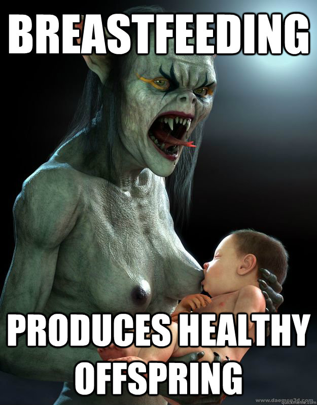 Breastfeeding Produces healthy offspring  Proud Mom