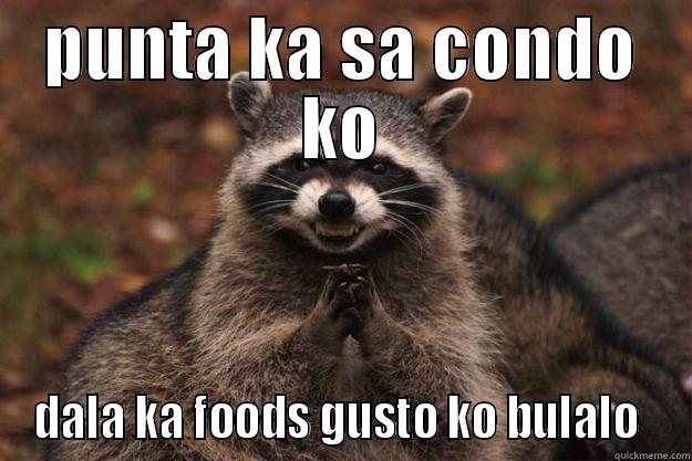 evil bear at the condo - PUNTA KA SA CONDO KO DALA KA FOODS GUSTO KO BULALO  Evil Plotting Raccoon