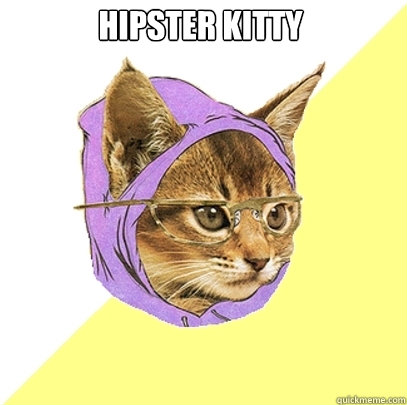 Hipster Kitty   Hipster Kitty