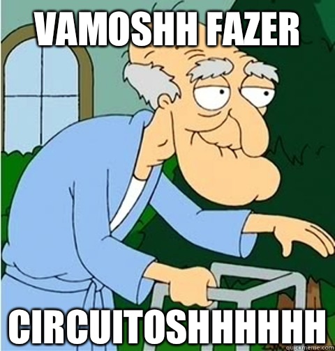 Vamoshh fazer Circuitoshhhhhh  Herbert the Pervert