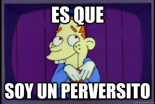 Es que Soy un perversito - Es que Soy un perversito  Gabbo