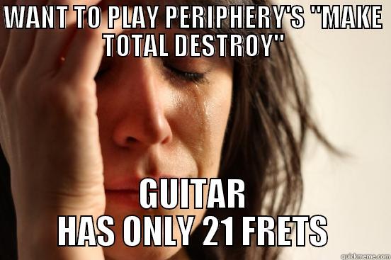 WANT TO PLAY PERIPHERY'S 