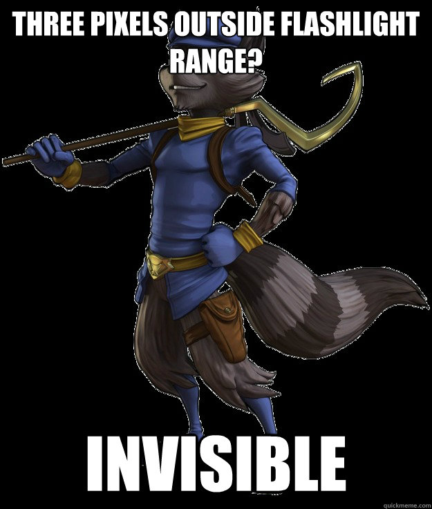 Three pixels outside flashlight range? Invisible  Sly Cooper