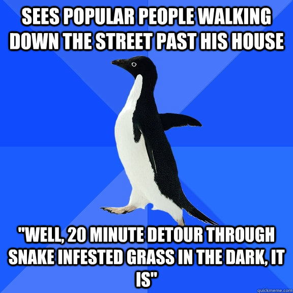 Sees popular people walking down the street past his house 