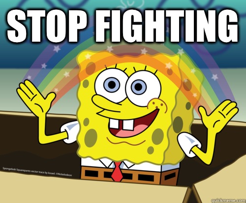 Stop fighting   Spongebob rainbow