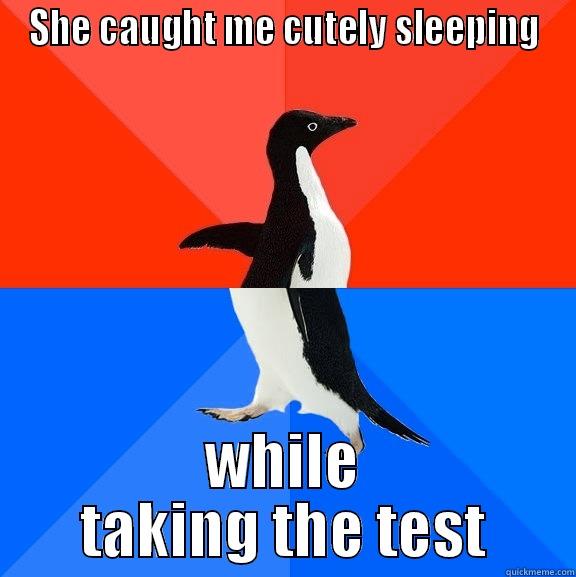 SHE CAUGHT ME CUTELY SLEEPING WHILE TAKING THE TEST Socially Awesome Awkward Penguin