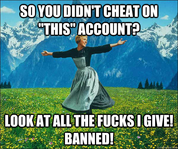 so you didn't cheat on 