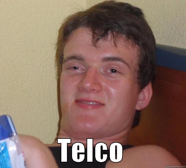  TELCO 10 Guy