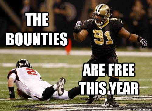 the bounties are free this year - the bounties are free this year  Saints Bounty