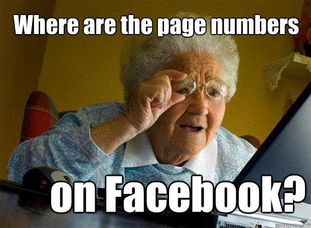 Where are the page numbers on Facebook?  Grandma finds the Internet