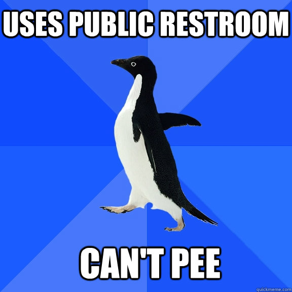 Uses Public Restroom Can't Pee   Socially Awkward Penguin