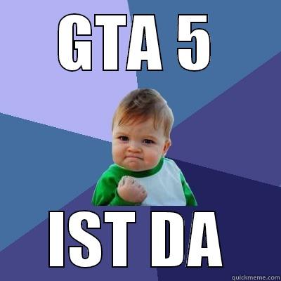 GTA 5 IST DA Success Kid