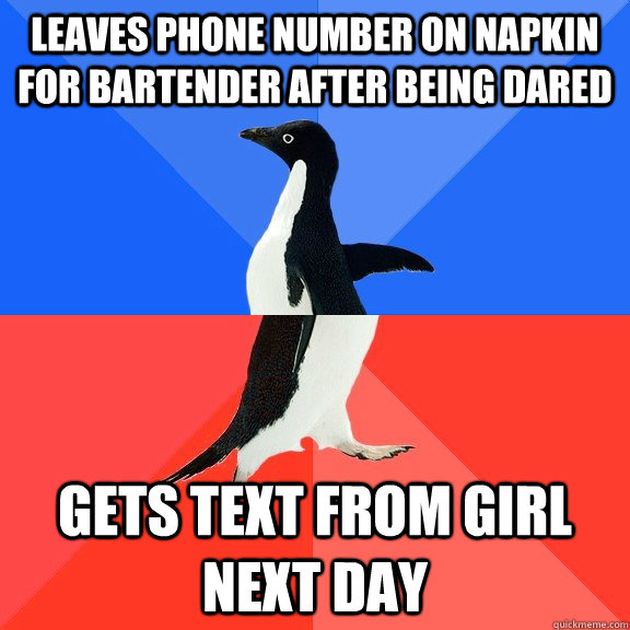 Leaves phone number on napkin for bartender after being dared Gets text from girl next day  Socially Awkward Awesome Penguin