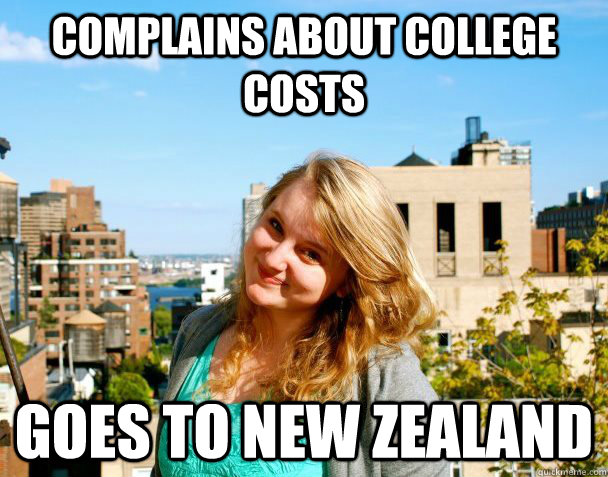 complains about college costs goes to new zealand  