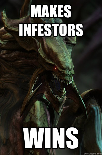 makes infestors wins - makes infestors wins  Successful Zerg