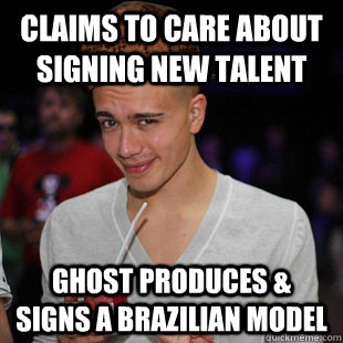 Claims to care about signing new talent Ghost produces & signs a Brazilian model   Scumbag Headhunterz