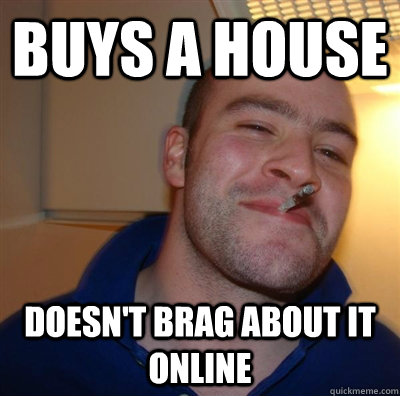 Buys a house Doesn't brag about it online  GGG plays SC