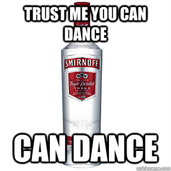 trust me you can dance  can dance  