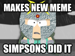 Makes new meme simpsons did it - Makes new meme simpsons did it  Professor ChaosSimpsons Did It