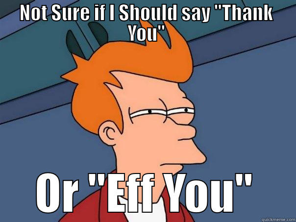 NOT SURE IF I SHOULD SAY 