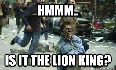 hmmm.. is it The Lion King? - hmmm.. is it The Lion King?  play diplomacy movie game meme