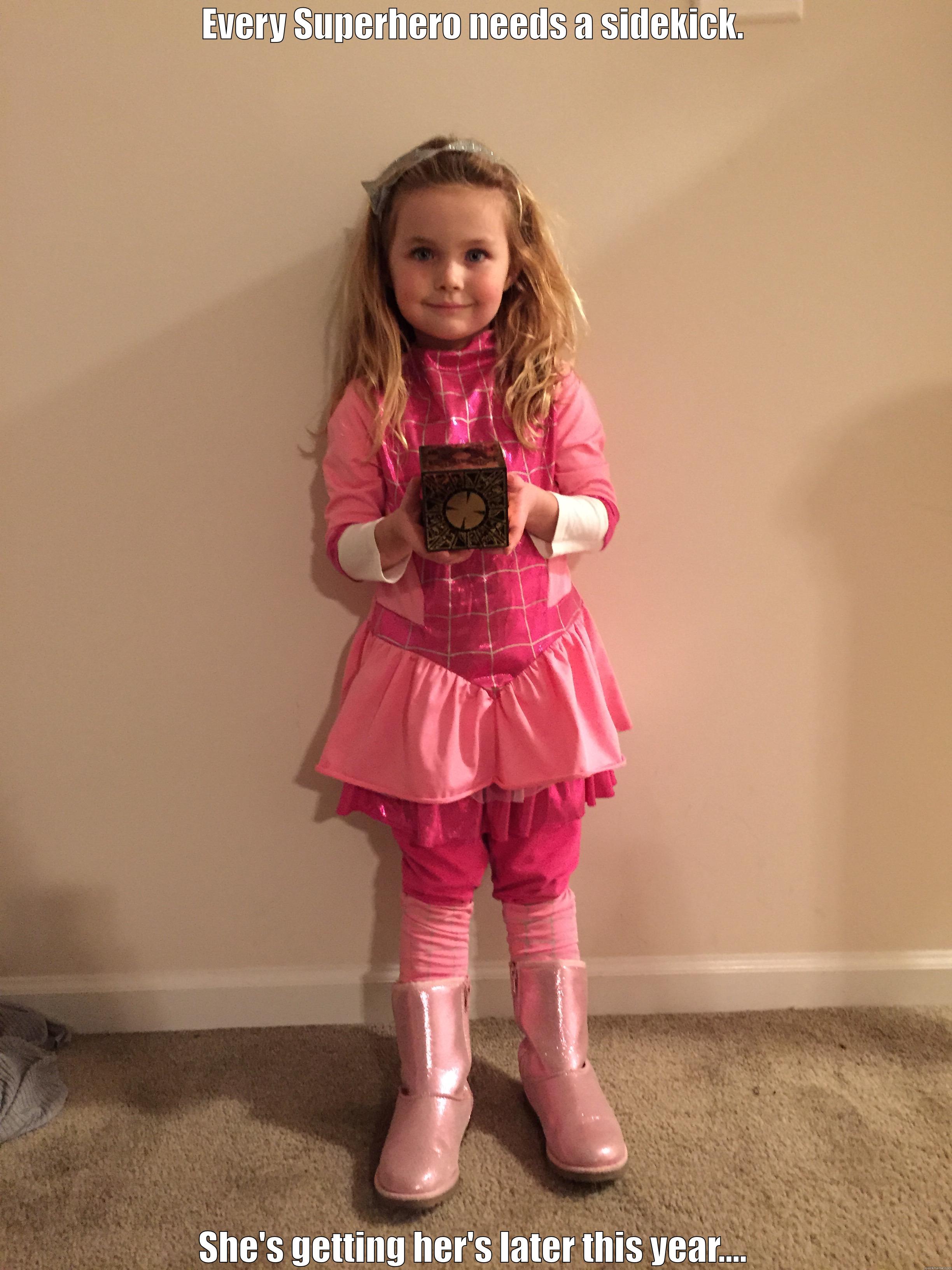 EVERY SUPERHERO NEEDS A SIDEKICK. SHE'S GETTING HER'S LATER THIS YEAR.... Misc