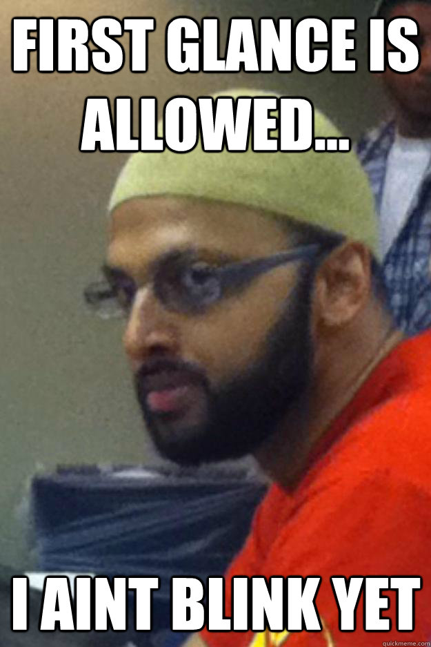 First Glance is allowed... i aint blink yet - First Glance is allowed... i aint blink yet  Misc