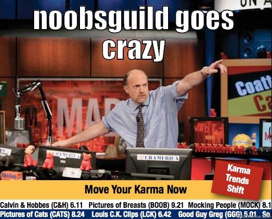 NOOBSGUILD GOES CRAZY  Mad Karma with Jim Cramer