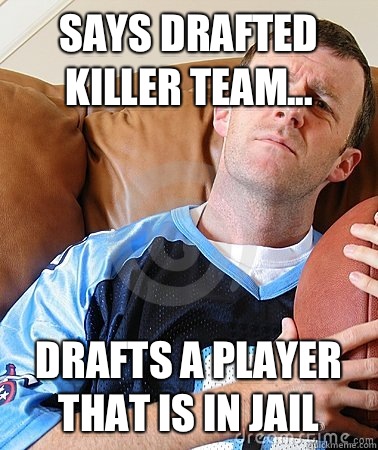 Says drafted killer team... Drafts a player that is in jail  Fantasy Football Guy