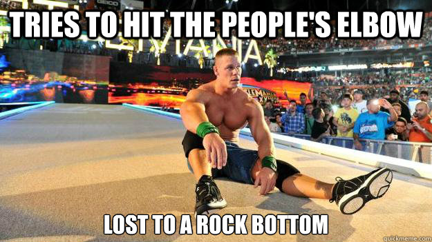 Tries to Hit The People's Elbow Lost to A rock bottom  John Cena sucks