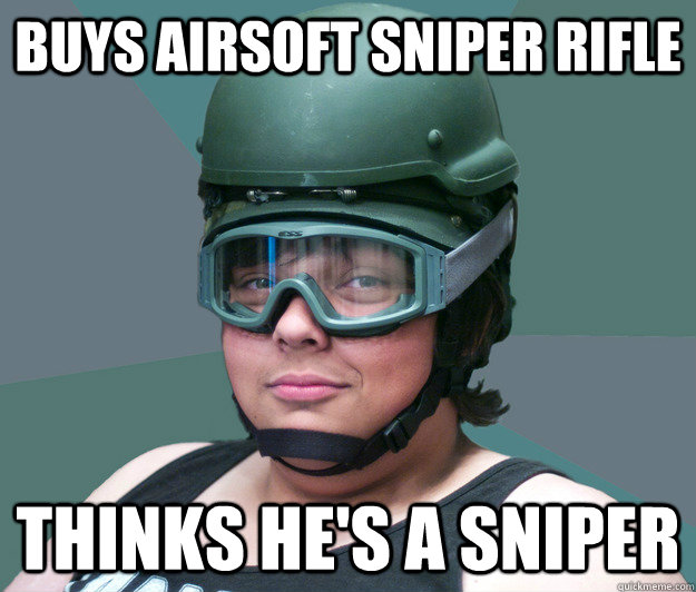 buys airsoft sniper rifle thinks he's a sniper - buys airsoft sniper rifle thinks he's a sniper  battle scarred airsofter
